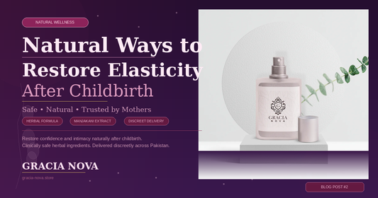 Natural Ways to Restore Elasticity After Childbirth
