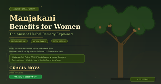 Manjakani Benefits for Women — The Ancient Herbal Remedy Explained