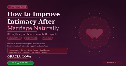 How to Improve Intimacy After Marriage Naturally