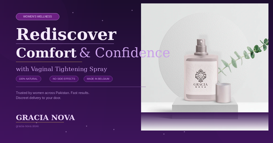 Rediscover Comfort and Confidence with Vaginal Tightening Spray